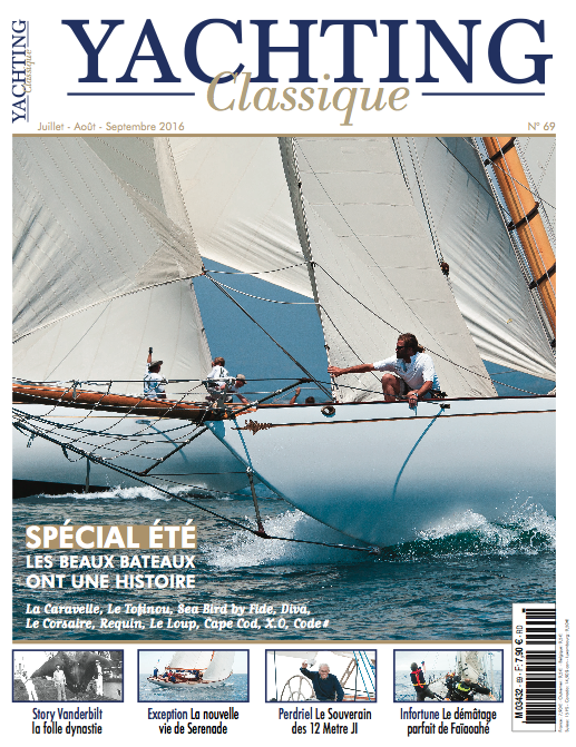 couverture yachting classique magazine 69, été 2016. www.yachtingclassique.com